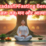 Ekadashi Fasting Benefits